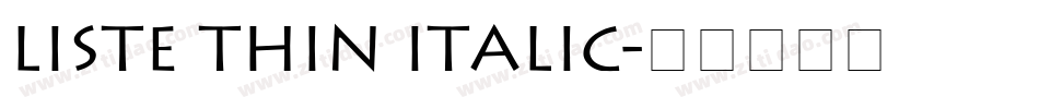 Liste Thin Italic字体转换